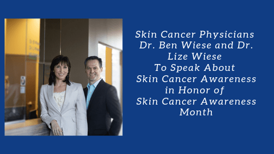 Drs. Ben and Lize Wiese Speak About Skin Cancer Awareness post thumbnail